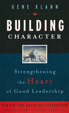 Cover of Building Character: Strengthening the Heart of Good Leadership