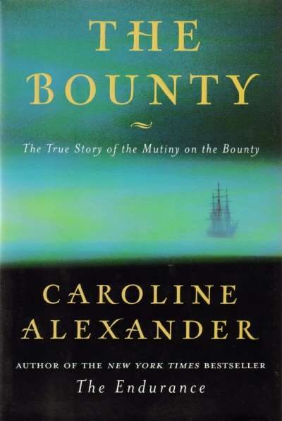 Cover of The Bounty: The True Story of the Mutiny on the Bounty