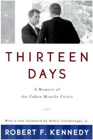 Cover of Thirteen Days: A Memoir of the Cuban Missile Crisis