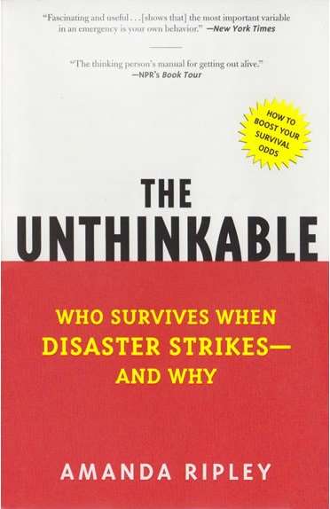 Cover of The Unthinkable: Who Survives When Disaster Strikes--and Why